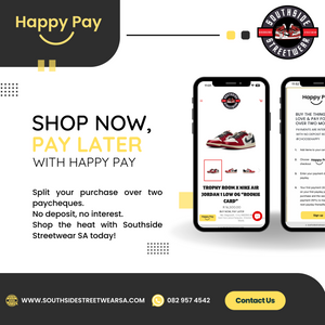 Shop Now, Pay Later with Happy Pay & Southside Streetwear SA!