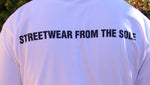 SSA "STREETWEAR FROM THE SOLE" T-SHIRT